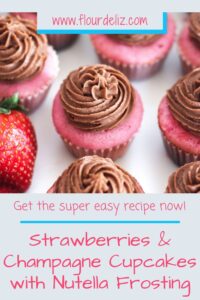 Strawberries & Champagne Cupcakes with Nutella Frosting Pin