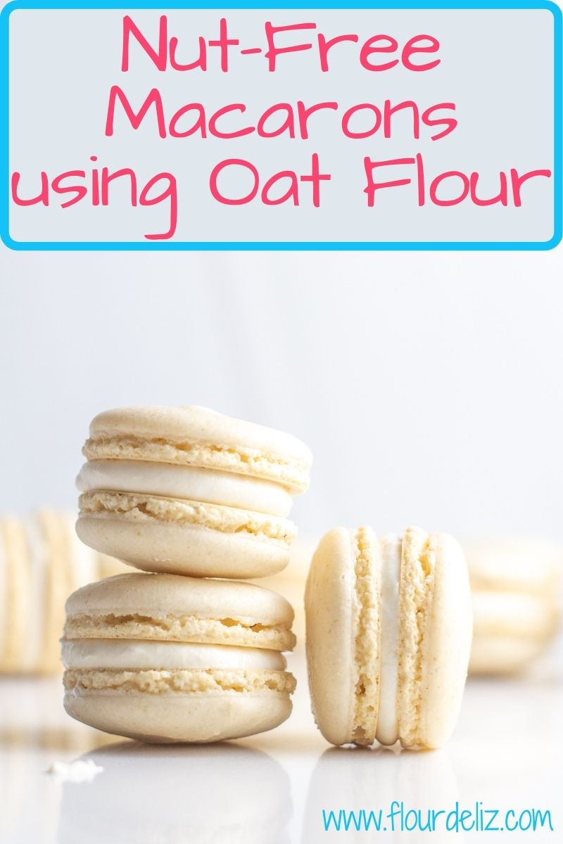 NutFree Macarons Using Oat Flour • Flour de Liz