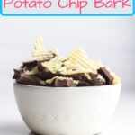 A Pinterest pin of a white bowl filled with potato chip topped chocolate bark.